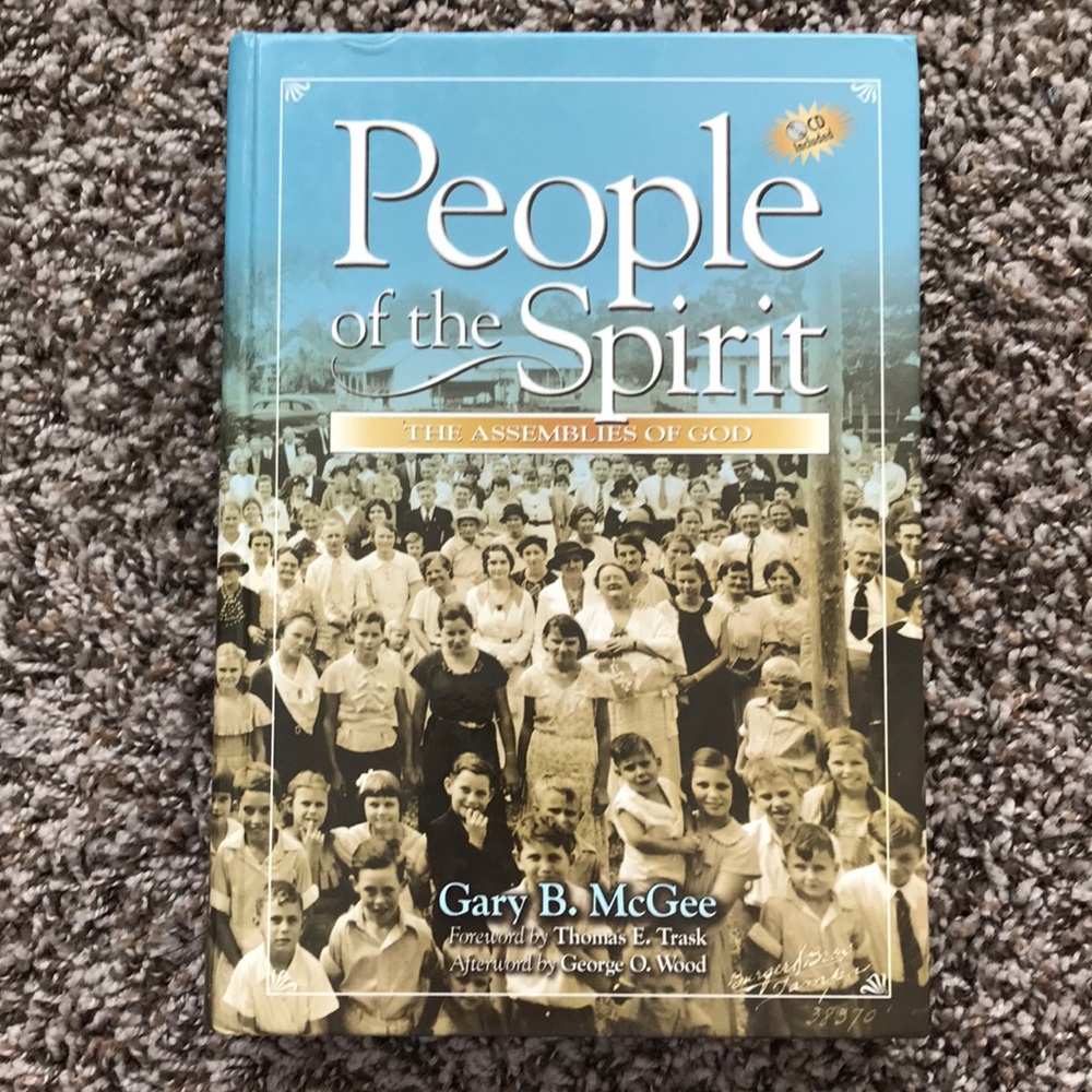 People of the Spirit - The Assemblies of God, by Gary B. McGee